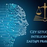 Czy sztuczna inteligencja zastąpi prawnika?