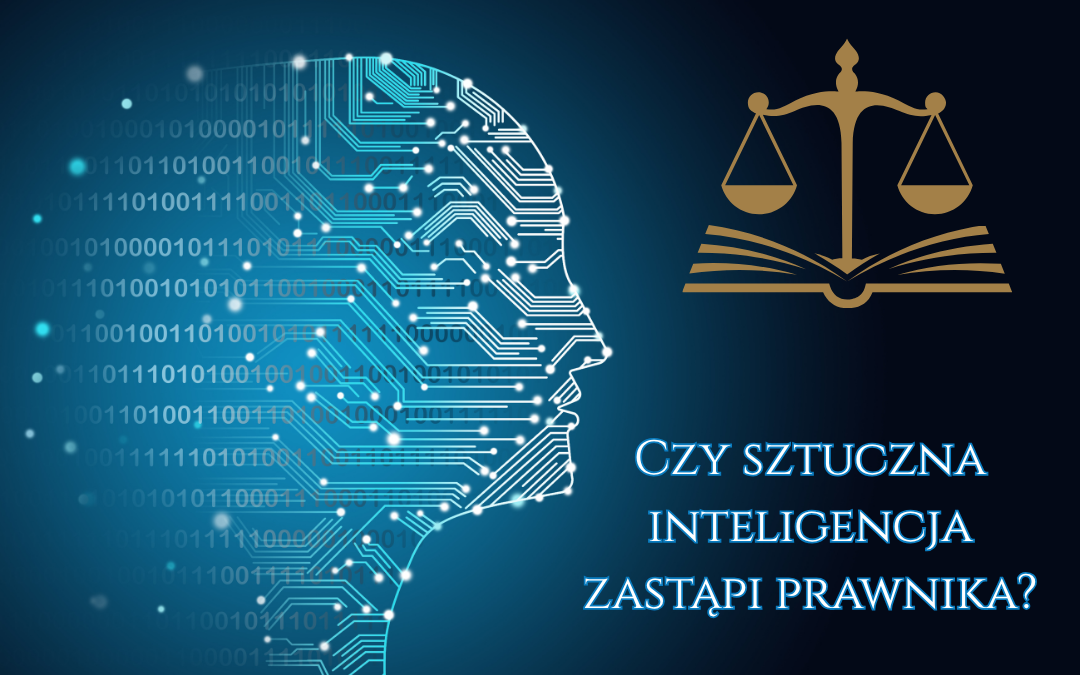 Czy sztuczna inteligencja zastąpi prawnika?