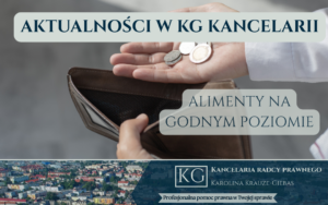alimenty na godnym poziomie – KG Kancelaria Koszalin alimenty Koszalin rozwód Koszalin