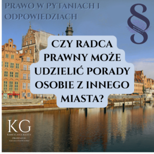 czy radca prawny może udzielić porady osobie z innego miasta
